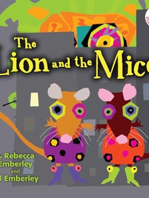 The Lion and the Mice