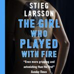 The Girl Who Played With Fire: A Dragon Tattoo story