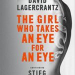 The Girl Who Takes an Eye for an Eye: A Dragon Tattoo story