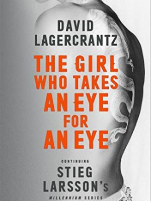 The Girl Who Takes an Eye for an Eye: A Dragon Tattoo story