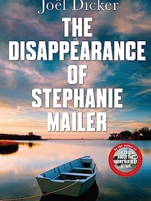 The Disappearance of Stephanie Mailer: A gripping new thriller with a killer twist