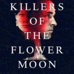 Killers of the Flower Moon