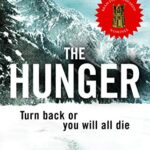 The Hunger : "Deeply disturbing, hard to put down" - Stephen King