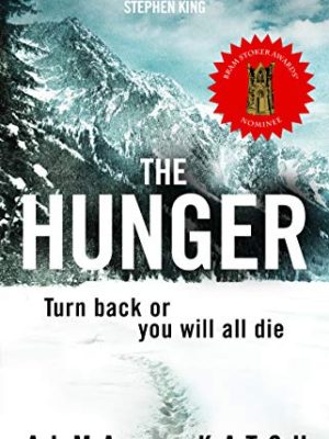 The Hunger : "Deeply disturbing, hard to put down" - Stephen King