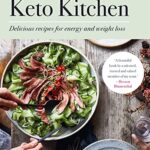 Keto Kitchen: Delicious recipes for energy and weight loss