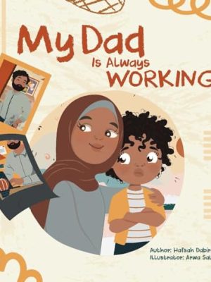 My Dad is Always Working