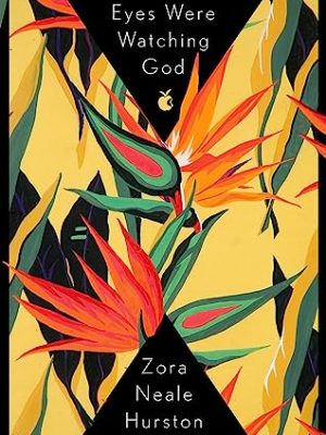 Their Eyes Were Watching God