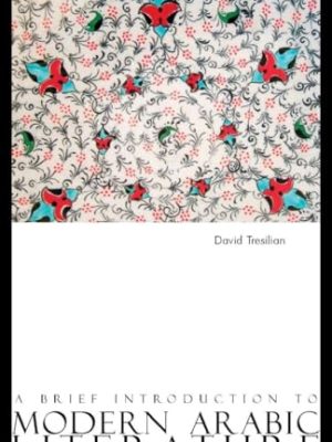 A Brief Introduction to Modern Arabic Literature