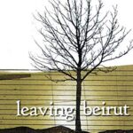 Leaving Beirut: Women and the Wars within