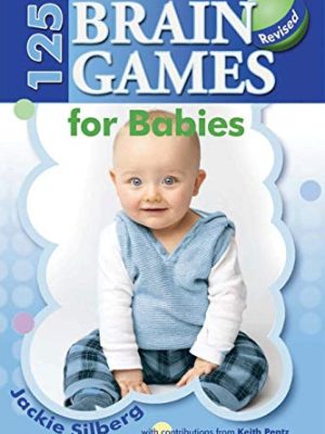 125 Brain Games for Babies