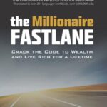 The Millionaire Fastlane