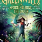 Greenwild: The Door Behind The Door