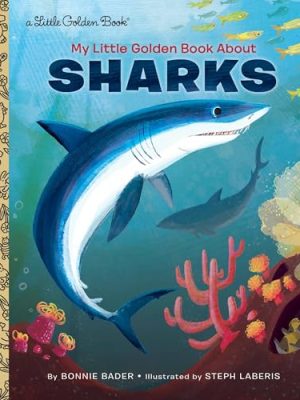 Little Golden Book: My Little Golden Book About Sharks