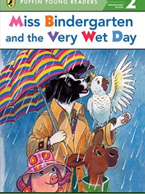 Puffin Young Readers 2: Miss Bindergarten and The Very Wet Day