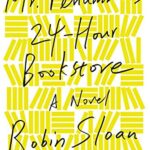 Mr. Penumbra's 24-Hour Bookstore
