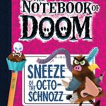 Sneeze Of The Octoschnozz A Branches Book (The Notebook Of Doom #11)