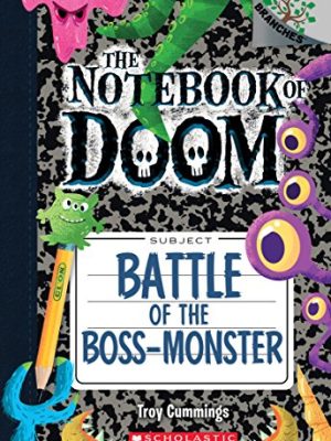 Battle Of The Boss-Monster (The Notebook Of Doom #13)