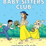 Kristy'S Big Day (The Babysitters Club Graphic Novel 6)