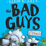 The Bad Guys In Attack Of The Zittens (The Bad Guys #4): Volume 4