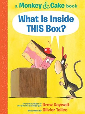 What Is Inside This Box? (Monkey and Cake #1) (HB)