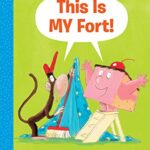 This is my Fort! (Monkey and Cake #2) (HB)