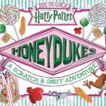 Honeydukes: A Scratch and Sniff Adventure