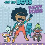 Layla And The Bots: Happy Paws