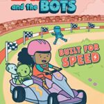 Layla And The Bots: Built For Speed