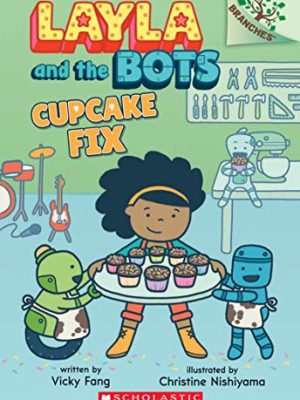 Layla And The Bots: Cupcake Fix