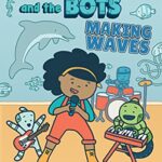 Making Waves (Layla and the Bots #4)