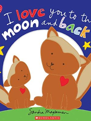 I Love You to the Moon and Back