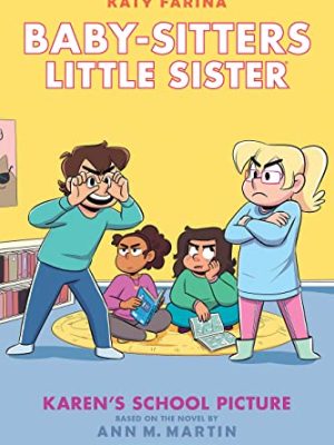 Karen's School Picture: A Graphic Novel (Baby-Sitter's Little Sister #5)