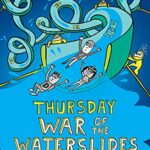 Thursday - War of the Waterslides (Total Mayhem 4)