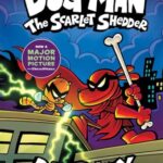 Dog Man 12: The Scarlet Shedder