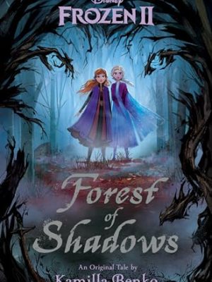 Frozen 2: Forest of Shadows