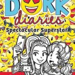 Dork Diaries: Spectacular Superstar