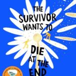 The Survivor Wants to Die at the End
