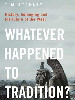 Whatever Happened to Tradition?