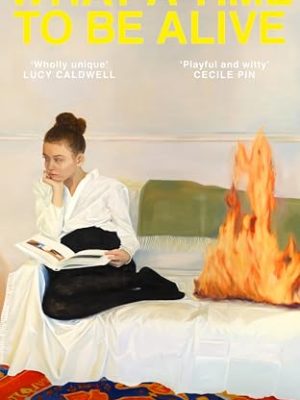 What A Time To Be Alive