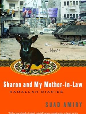 Sharon and My Mother-in-Law Ramallah Diaries