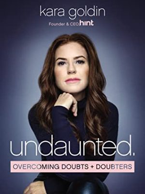 Undaunted: Overcoming Doubts and Doubters