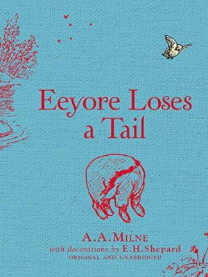 Winnie-the-Pooh: Eeyore Loses a Tail