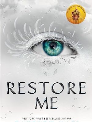 Shatter Me 4: Restore Me