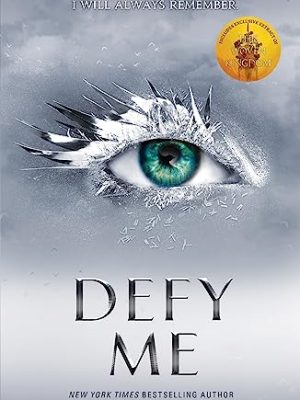 Shatter Me 5: Defy Me