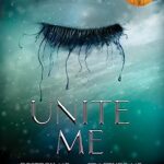Shatter Me 6: Unite Me