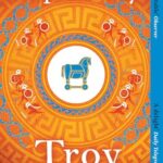 Troy: Our Greatest Story Retold (Stephen Frys Greek Myths)