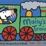 Maisy: Maisy's Train