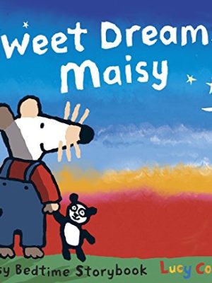 Maisy: Sweet Dreams,Maisy