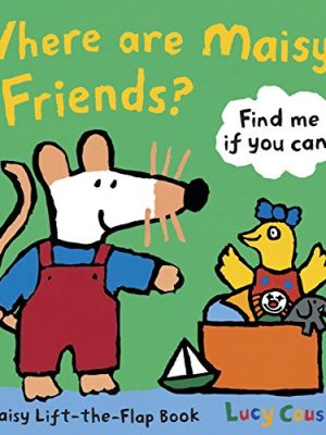 Maisy: Where are Maisy's Friends?