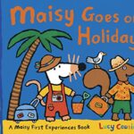 Maisy: Maisy Goes on Holiday